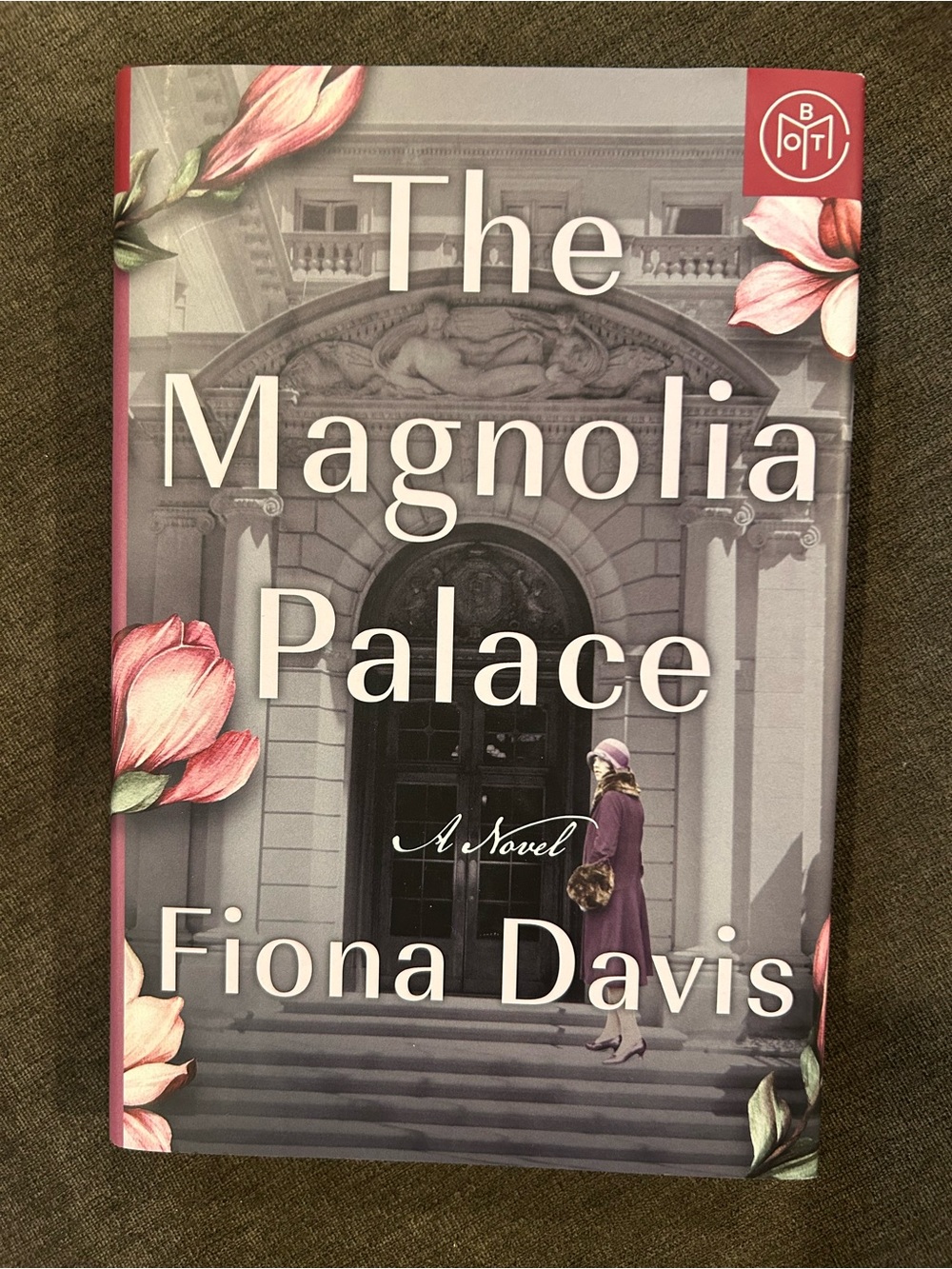 BOTM Magnolia Palace by Fiona Davis Book